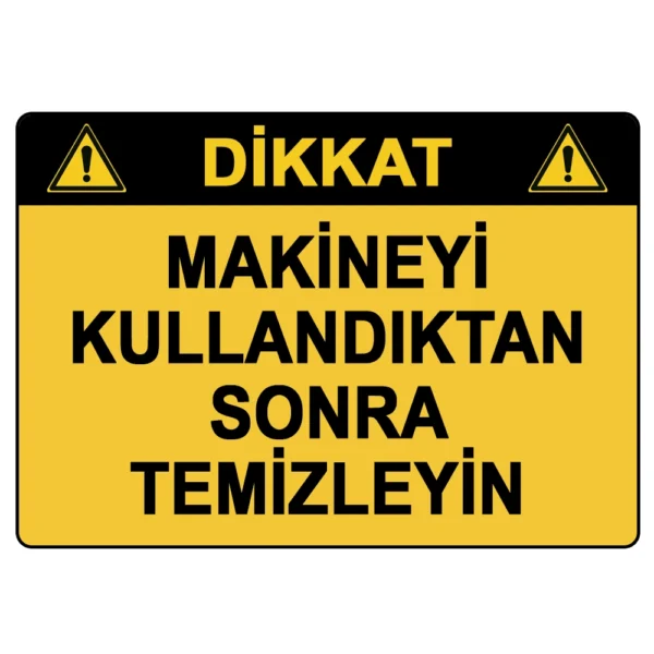 Makineyi Kullandıktan Sonra Temizleyin