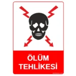 Dikkat Ölüm Tehlikesi